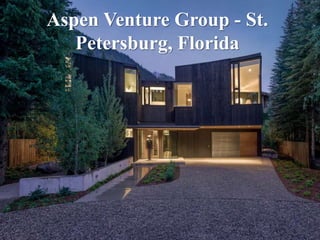 Aspen Venture Group - St.
Petersburg, Florida
 