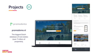 Projects
promodomo.nl
The biggest Dutch
database of real estates
(over 7 million of
properties).
100%
 