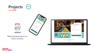 Projects
wisent
FMCG Sampling app for an
Indian company
100%
 