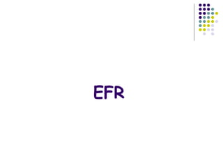 EFR
 