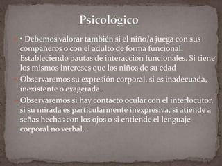 Lograr que el profesor se acomode según las necesidades del niño 
