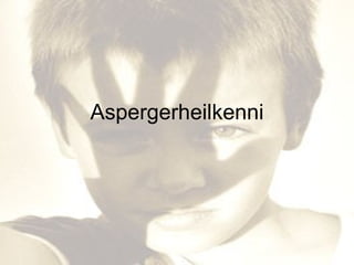 Aspergerheilkenni 