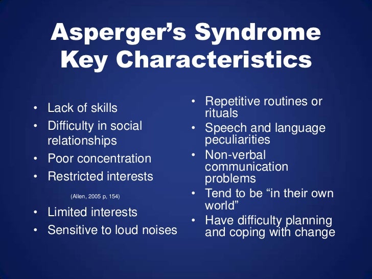 What are some characteristics of Asperger's syndrome?
