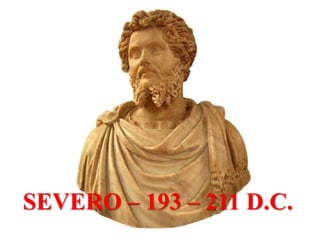 SEVERO – 193 – 211 D.C.
 