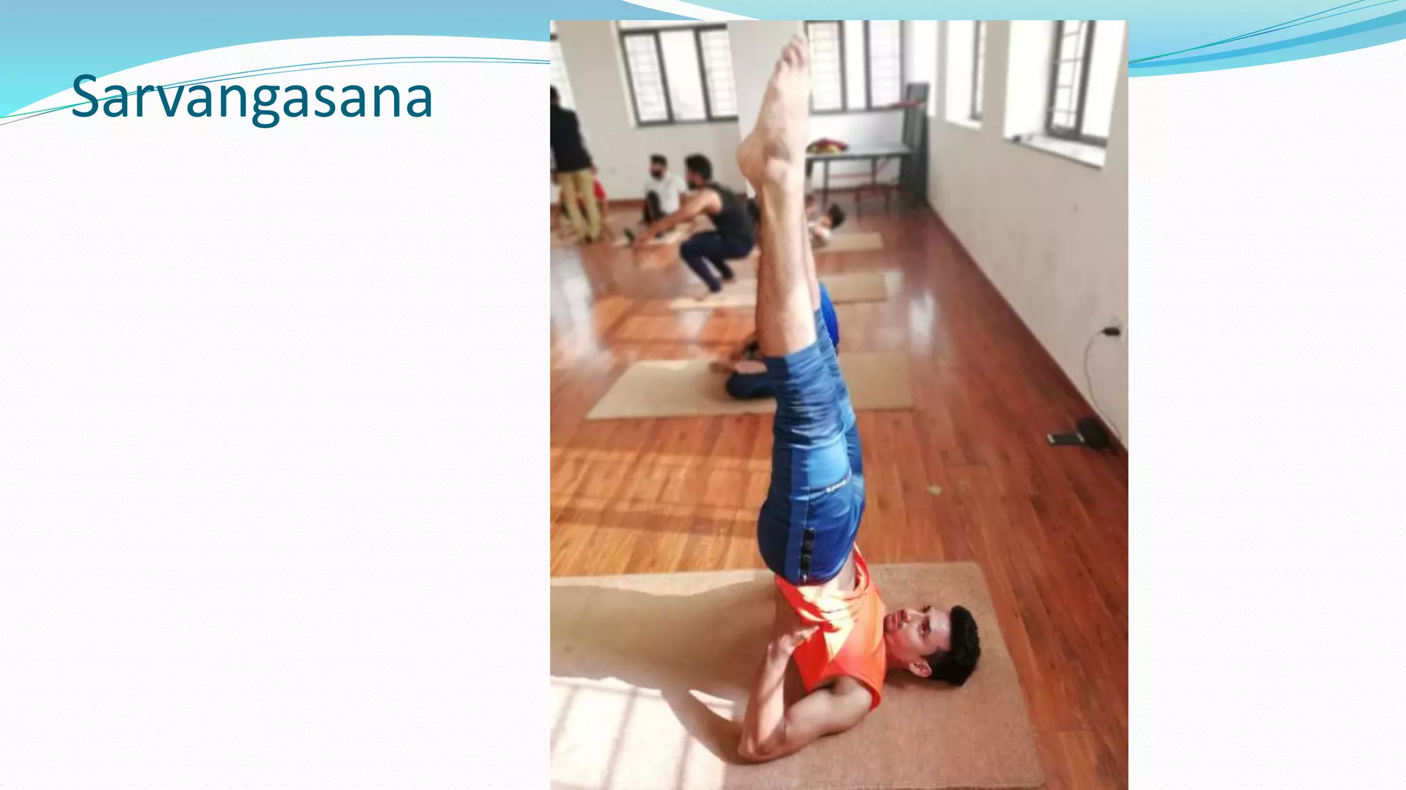 Sarvangasana
 