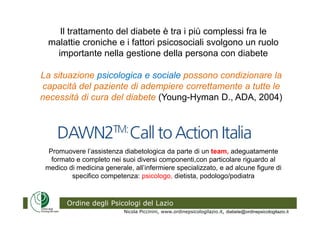 Ordine degli Psicologi del Lazio
Il trattamento del diabete è tra i più complessi fra le
malattie croniche e i fattori psi...
