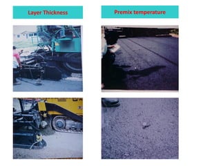 Layer Thickness Premix temperature
 
