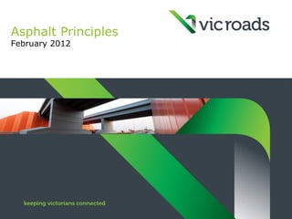 Asphalt Principles
February 2012
 