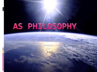  AS Philosophy 