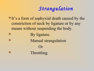 Strongulation Asphyxia notes by dr. armaan singh | PPT