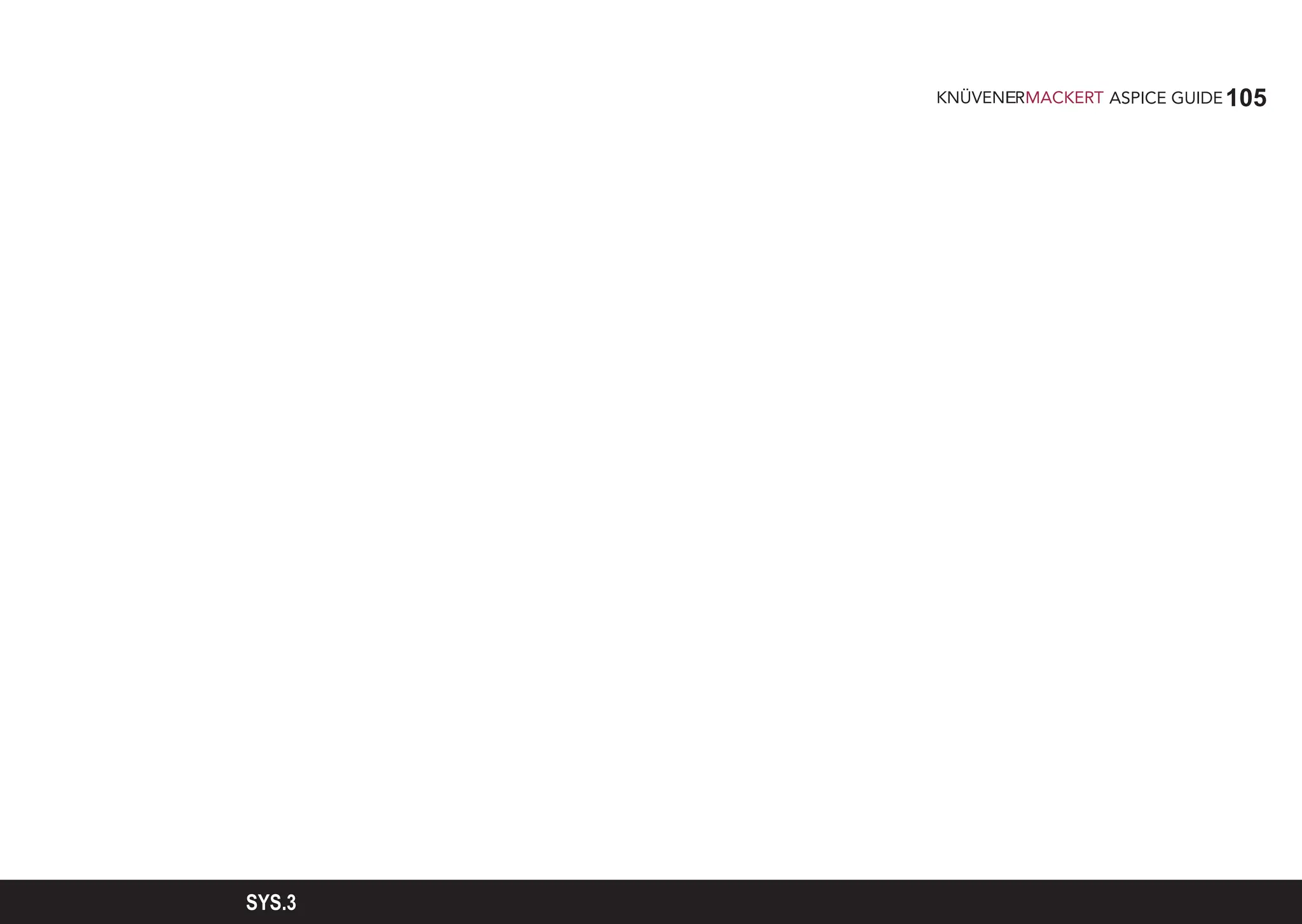 105
ASPICE GUIDE
SYS.3
 