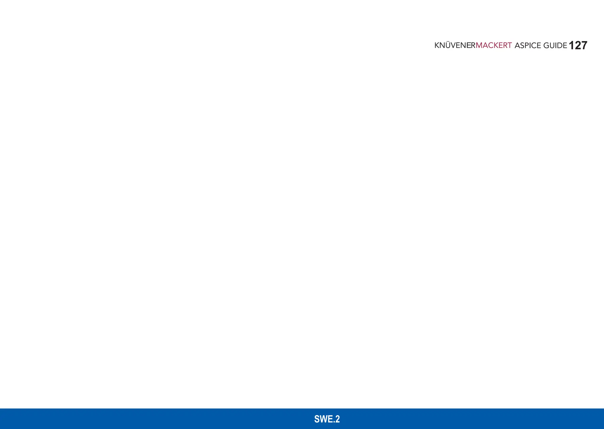 127
ASPICE GUIDE
SWE.2
 