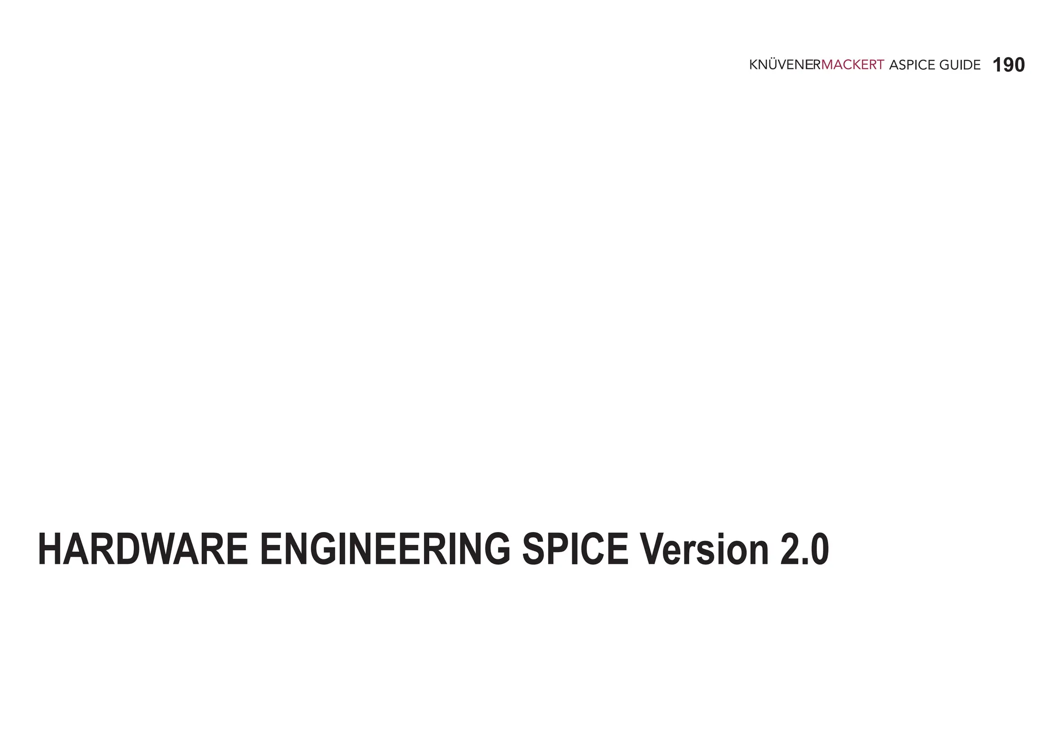 190
ASPICE GUIDE
HARDWARE ENGINEERING SPICE Version 2.0
 