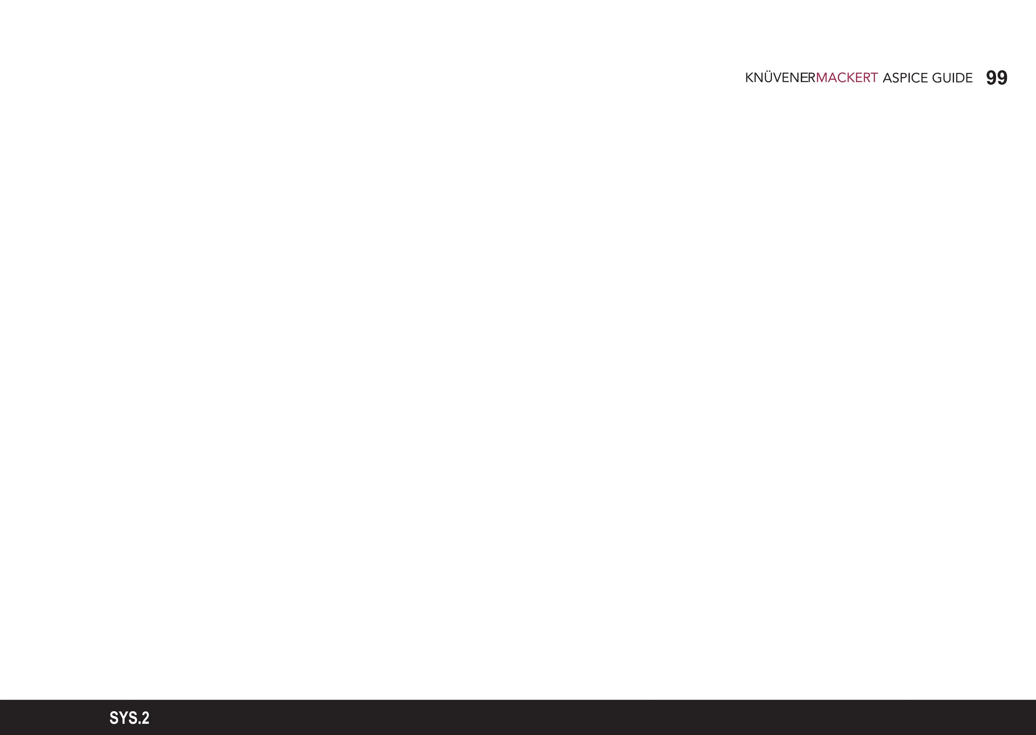 99
ASPICE GUIDE
SYS.2
 