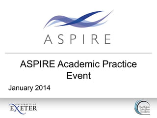 ASPIRE Academic Practice
Event
January 2014

 