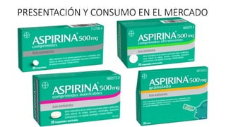 PRESENTACIÓN Y CONSUMO EN EL MERCADO
 