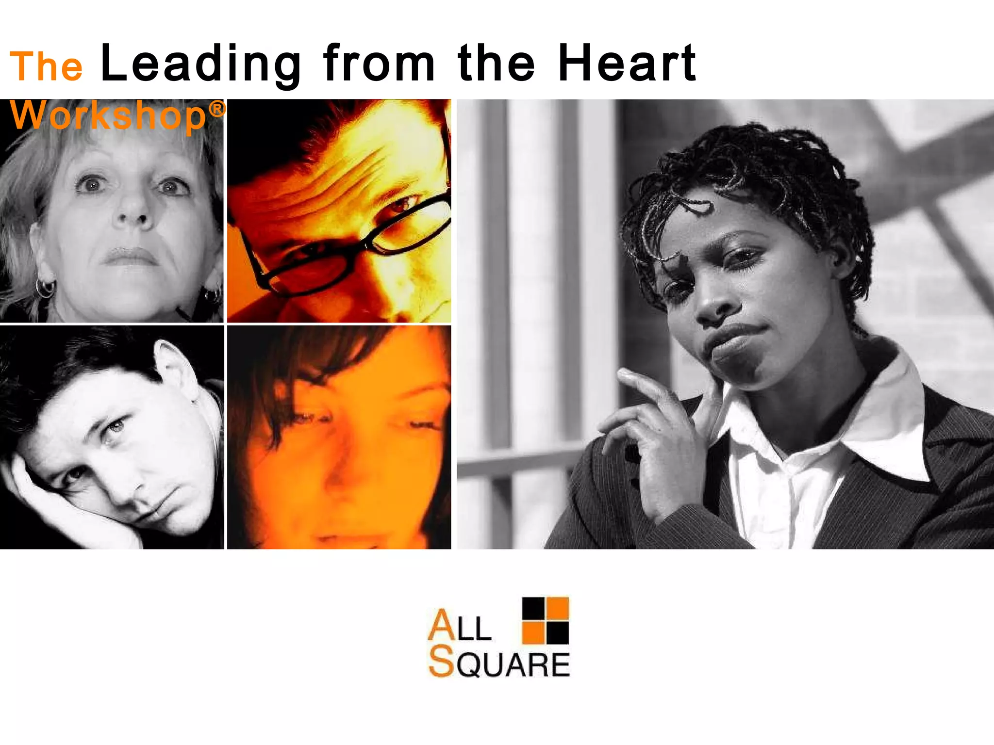 The  Leading from the Heart   Workshop ® 