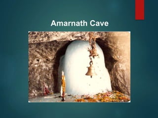 Amarnath Cave
 