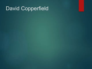 David Copperfield
 