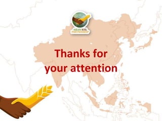 6th Asian Soil Partnership MEETING | 4-5 February 2021
Thanks for
your attention
 