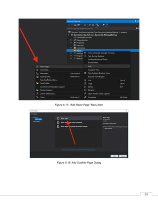 88
Figure 5-17: “Add Razor Page” Menu Item
Figure 5-18: Add Scaffold Page Dialog
 