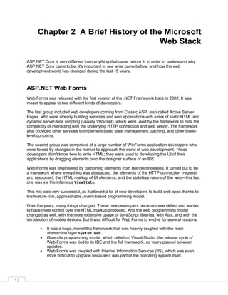 14
ASP.NET MVC
To try and solve the aforementioned issues, Microsoft released a new web framework called
ASP.NET MVC in 20...