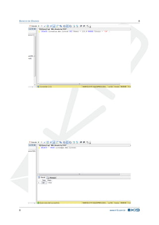 B ANCO DE D ADOS

8

8

www.k19.com.br

 