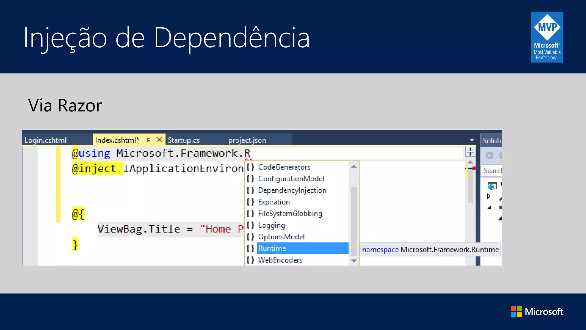 Injeção de Dependência
Via Razor
 