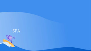 SPA
 