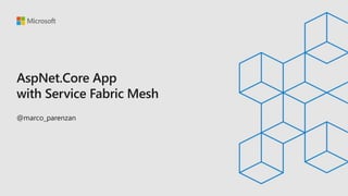 Asp.Net Core Apps with Service Fabric Mesh