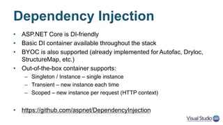 DI with Controllers
public class ProductsController : Controller
{
private readonly IProductsRepository _repository;
public ProductsController(IProductsRepository repository)
{
this._repository = repository;
}
public IActionResult Index()
{
var products = _repository.GetAllProducts();
return View(products);
}
}
services.AddTransient<IProductsRepository, DefaultProductsRepository>();
 