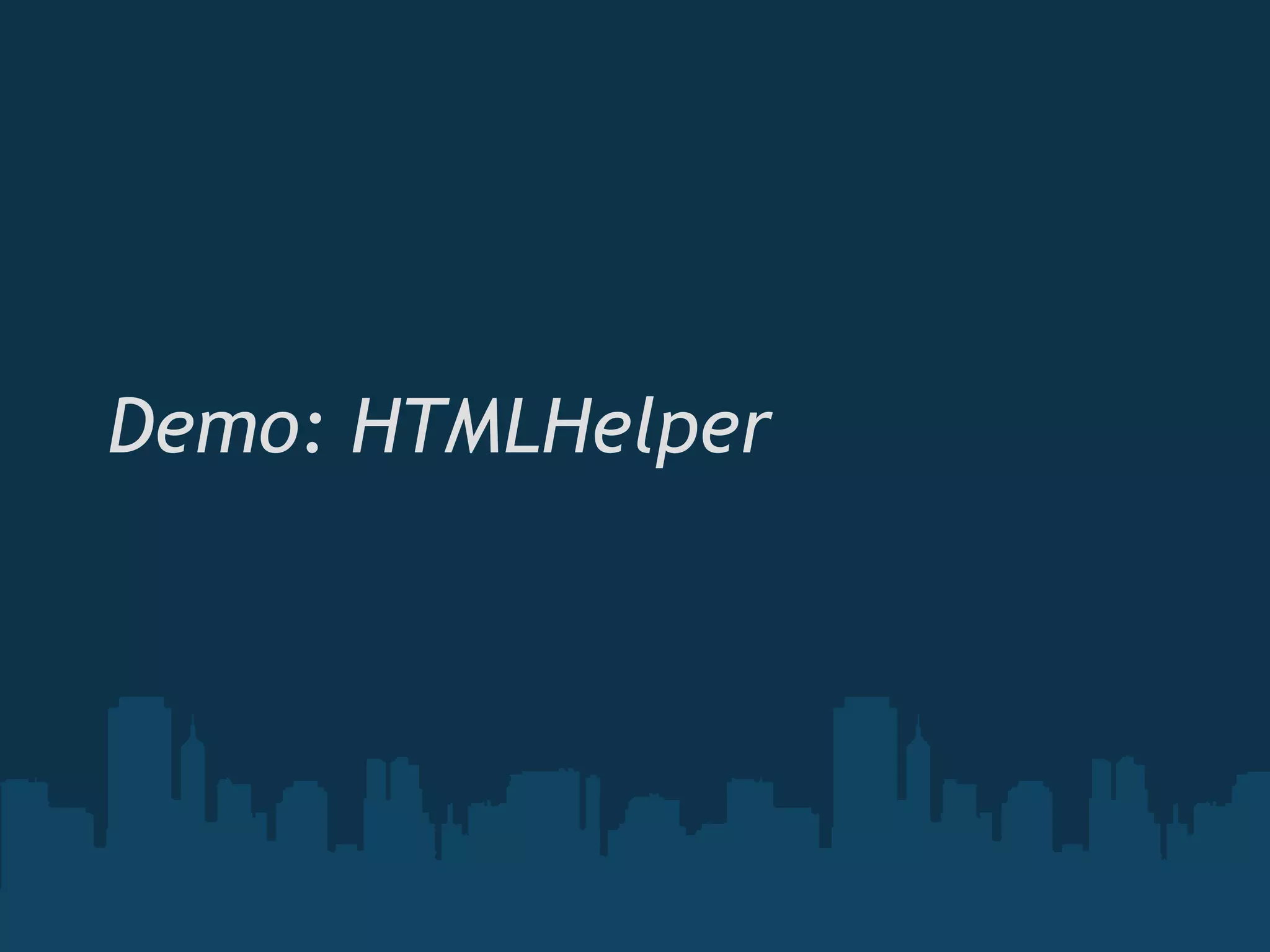 Demo: HTMLHelper 