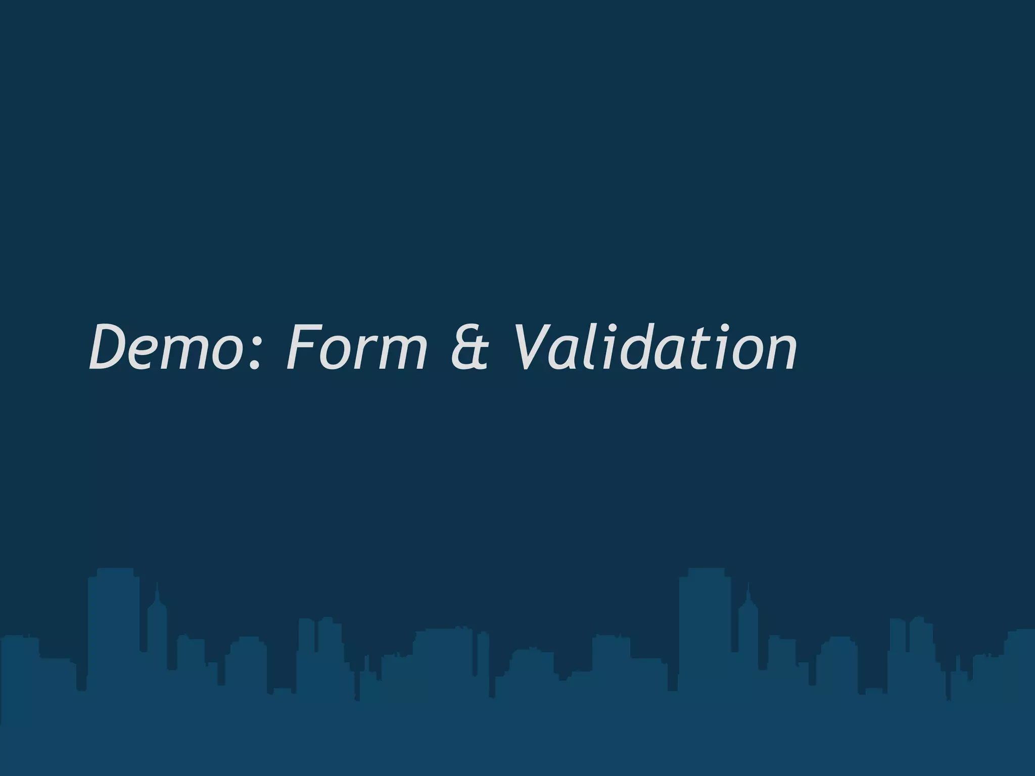 Demo: Form & Validation 