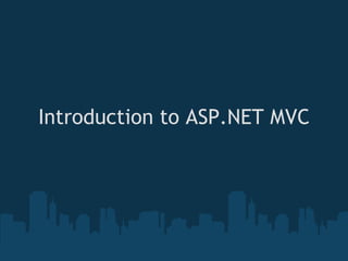 Introduction to ASP.NET MVC 