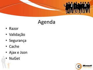 AgendaRazorValidaçãoSegurançaCacheAjax e JsonNuGet