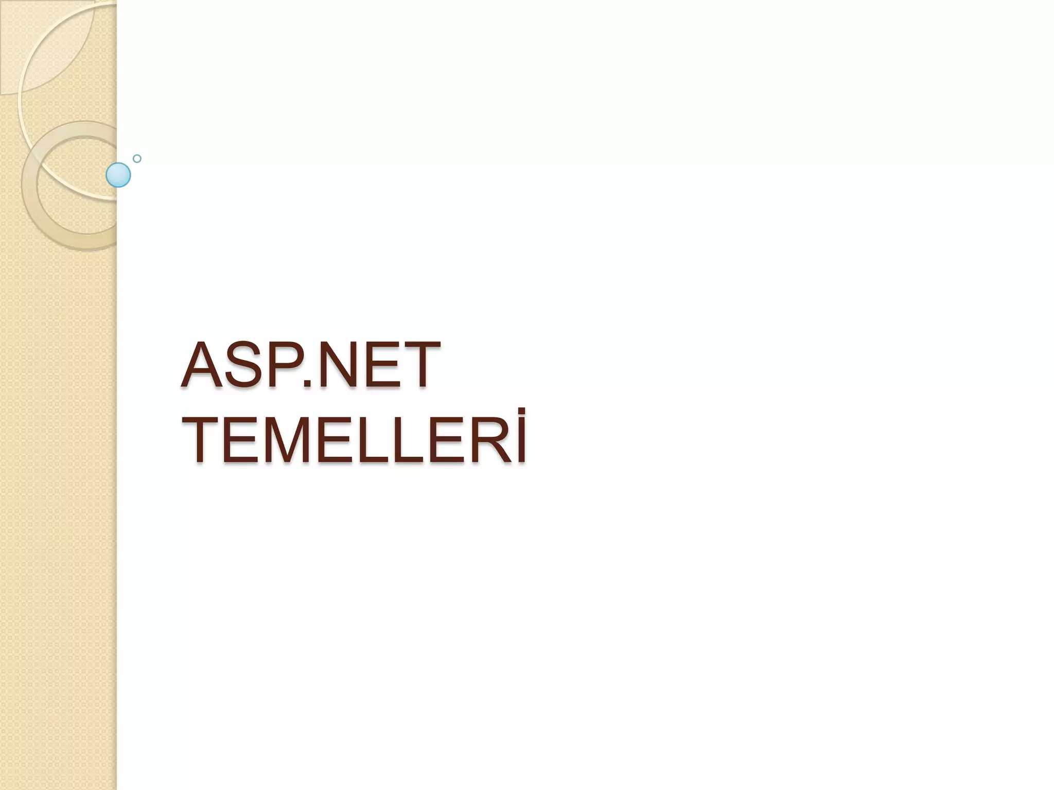 ASP.NETTEMELLERİ