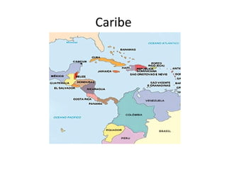 Caribe
 