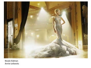 Nicole Kidman
Annie Leibovitz

 