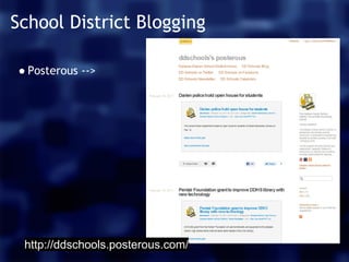 School District Blogging

● Posterous -->




 http://ddschools.posterous.com/
 