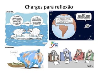 Charges para reflexão
 