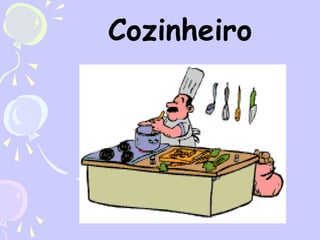 Cozinheiro

 