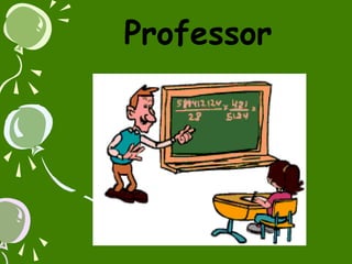 Professor

 