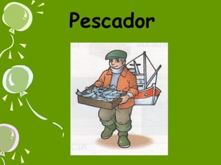 Pescador

 