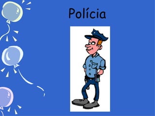 Polícia 