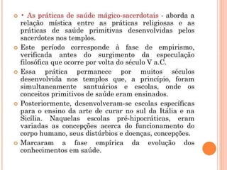 AS PRÁTICAS DE SAÚDE CONTEXTO HISTÓRICO.pptx