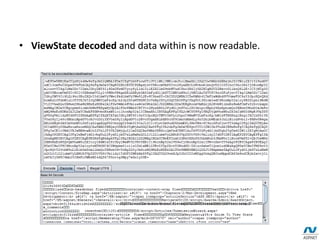 • ViewState decoded and data within is now readable.
 
