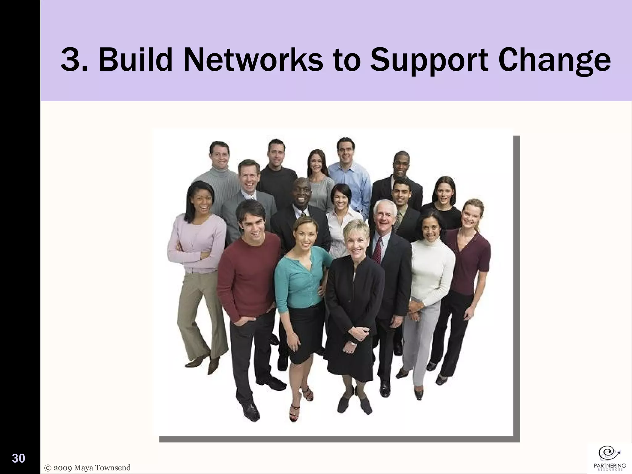 3. Build Networks to Support Change 