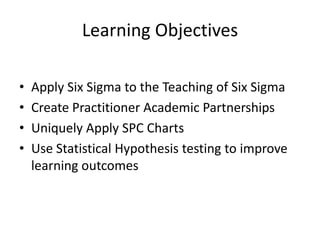 Teaching Six Sigma Using Six Sigma