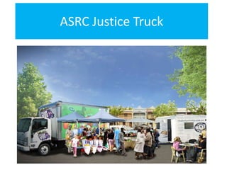 ASRC Justice Truck 
 