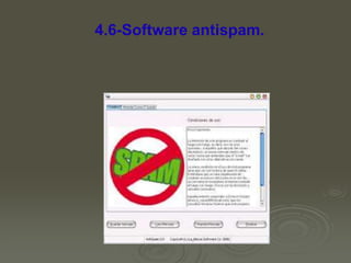 4.6-Software antispam.

 